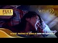 Babae, inatake at hinalay raw ng aswang?! (Full Episode) | Wish Ko Lang