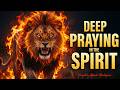 Powerful and DEEP Praying in the Spirit for 3 hours