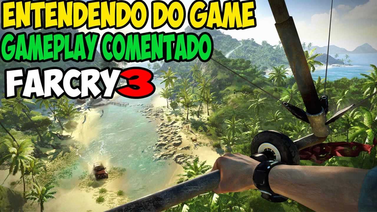 ★Far Cry 3 - Gameplay Comentado - HD (PT-BR) - YouTube