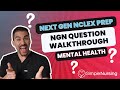 Next Gen NCLEX Questions & Rationales Walkthroughs for NCLEX RN | Mental Health made EASY