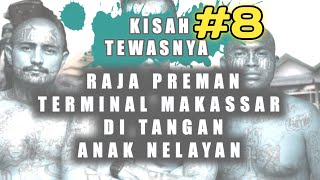 KISAH ANAK NELAYAN YANG MENGHABISI RAJA PREMAN TERMINAL DI MAKASSAR, Andi Rewa 8