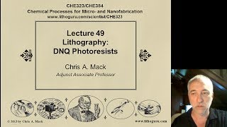 Lecture 49 (CHE 323) Lithography DNQ Photoresists