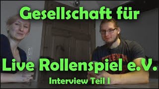 Gesellschaft für Live- Rollenspiel e.V. - Interview