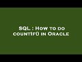 SQL : How to do countIf() in Oracle