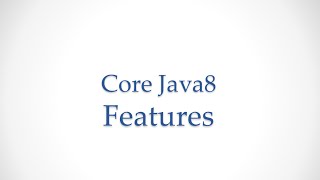 Java 8 core features - 4 minute