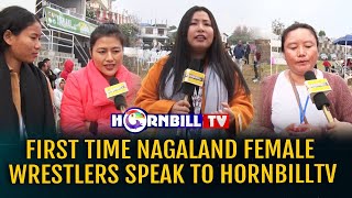 FIRST TIME NAGALAND FEMALE WRESTLERS SPEAK TO HORNBILLTV