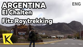 아르헨티나 피츠로이 트레킹의 시작점/Fitz Roy/Trekking/Los Glaciares/Glacier