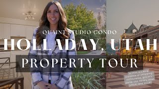 Quaint Condo in the Heart of Holladay, UT | Experience Urban Living | Property Tour