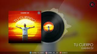 Tu Cuerpo - Gianni Dj 🎧 (Salsa)