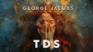 TDS- George Jacobs- (Official Video)  "Trump Derangement Syndrome"