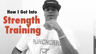 How I Got Into Strength Training | Dre Baldwin
