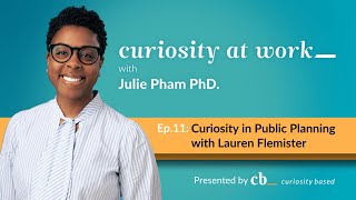 Cultivating Curiosity and Innovation in Public Planning with Lauren Flemister