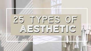 25 Types of Aesthetic | Find your aesthetic 2022