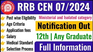 RRB CEN 07/2024 detail notification Out | railway ministerial and isolated category|