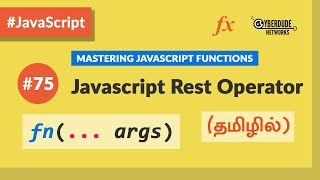#75 - Javascript Rest Operator - (தமிழில்) (Tamil) | JavaScript Course