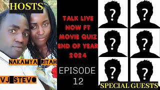 Talk With Vj Stevo Live Now (Episode 12) FT Movie Quiz With Nakamya Ritah Who Will They Be