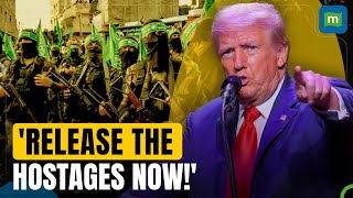 'ALL HELL TO PAY': Trump warns Hamas to release hostages, sets ultimatum for January 20, 2025 | N18G