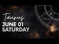 Taurus - Today Horoscope - June 1, 2024 - Daily Horoscope - Horoscope for Today