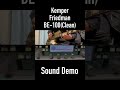 kemper friedman be 100 beautiful clean sound demo 3 shorts