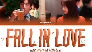 JEONG SEWOON (정세운) - Fall in Love  (킹더랜드 OST Part 7) King The Land OST Part 7 Lyrics [Han|Rom|Eng]