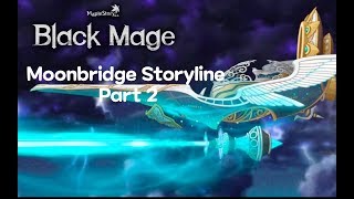 MapleStory | Moonbridge Storyline Part 2 | Black Mage