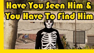 Have You Seen Him & You Have To Find Him Guide