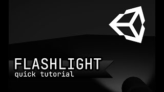 Unity Flashlight Tutorial