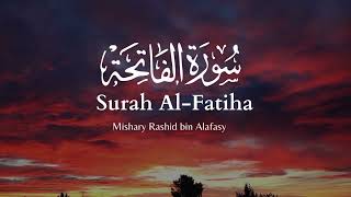Surah Al Fatiha Recitaion by Mishary Rashid bin Alafasy