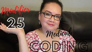 MODIFIER 25 MEDICAL CODING EVALUATION AND MANAGEMENT | MEDICAL CODING WITH BLEU