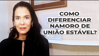 COMO DIFERENCIAR NAMORO DE UNIÃO ESTÁVEL?