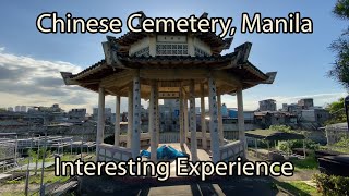 Visit to Chinese Cemetery | Most interesting experience in Manila