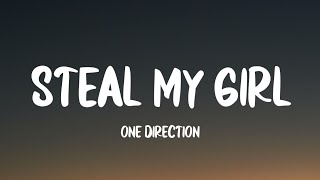 One Direction Steal My Girl Lyrics