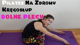 PILATES Na Zdrowy Kręgosłup. Ćwiczenia na dolne plecy.