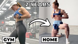 My 2 Year Home Workout Transformation