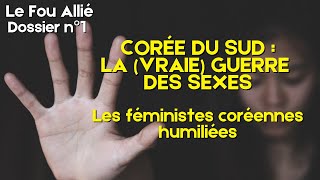 CORÉE DU SUD : LA -VRAIE- GUERRE DES SEXES - Dossier n°1