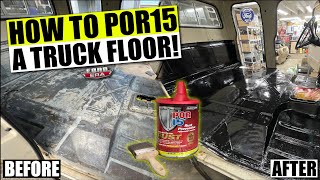 How to POR15 a truck floor! | Gold Dust finally getting more work done! | Ford Era