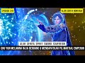 PIL YG BISA MEMBUAT CHU YUN MENEROBOS RANAH MARTIAL EMPEROR - DONGHUA SPIRIT SWORD SOVEREIGN EPS 318