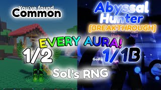 EVERY SINGLE AURA ON CAMERA! (1/2 TO 1/1B!) | Sol's RNG (almost)