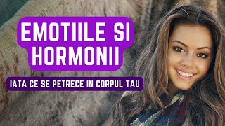 EMOȚIILE și HORMONII. Iată ce se petrece în corpul tău... (cu dr. Adrian Cranta)