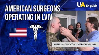 Return health and beauty for Ukrainian war veterans: US surgeons operate in Lviv