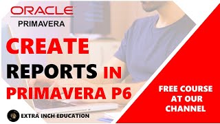 How to create a new report in Primavera P6 #Create Reports