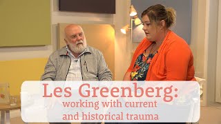 Les Greenberg: working with current and historical trauma (trailer)
