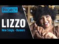 Lizzo - Addresses All The Rumors About Her, Cardi B & Drake! | The Project