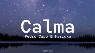 Pedro Capó, Farruko - Calma (Lyrics)