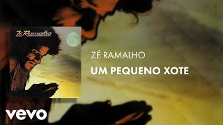 Zé Ramalho - Um Pequeno Xote (Áudio Oficial)