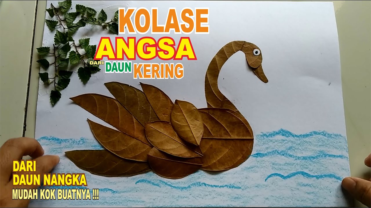 CARA MEMBUAT KOLASE ANGSA DARI DAUN KERING - YouTube