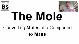 The Mole 5 - Converting Moles of Compound to Mass