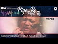 piya re piya re remix nusrat fateh ali khan complete full version osa worldwide