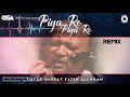 Piya Re Piya Re (Remix) | Nusrat Fateh Ali Khan | complete full version | OSA Worldwide