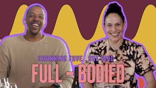 Sue Bird Talks Legacy, Kicks, Equality And More | ‘Full-Bodied’ w/Channing Frye